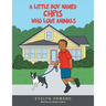A Little Boy Named Chris Who Love Animals