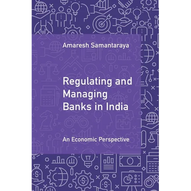 Regulating and Managing Banks in India