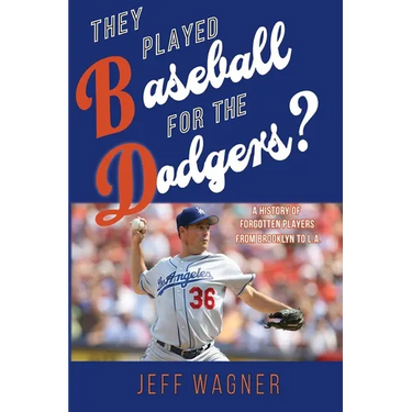 They Played Baseball for the Dodgers?