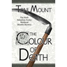 The Colour of Death: A Sebastian Foxley Medieval Murder Mystery