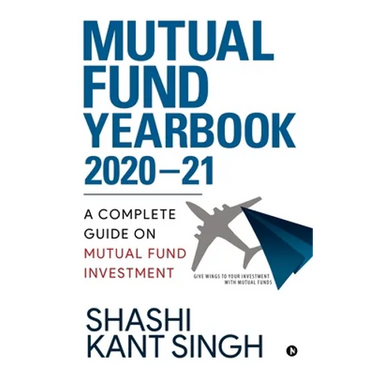 Mutual Fund YearBook 2020-21: A Complete Guide on Mutual Fund Investment