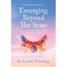 Emerging Beyond The Scars: Your Daily Guide to Healing Trauma and Finding Strength