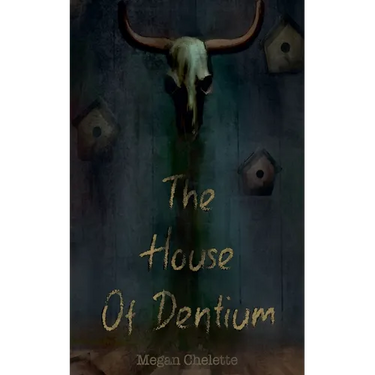 The House of Dentium