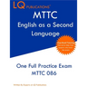 MTTC English as a Second Language: One Full Practice Exam - Free Online Tutoring - Updated Exam Questions