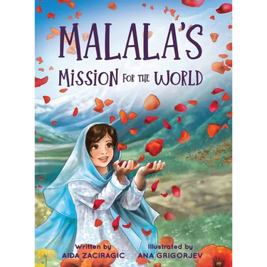 Malala's Mission for the World: A Children's Book About Bravery and the Fight for Girls' Education for Kids Ages 6-10