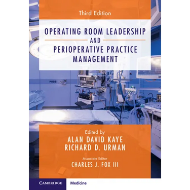 Operating Room Leadership and Perioperative Practice Management