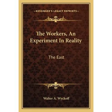 The Workers, An Experiment In Reality: The East