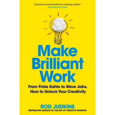 Make Brilliant Work: Lessons on Creativity, Innovation, and Success