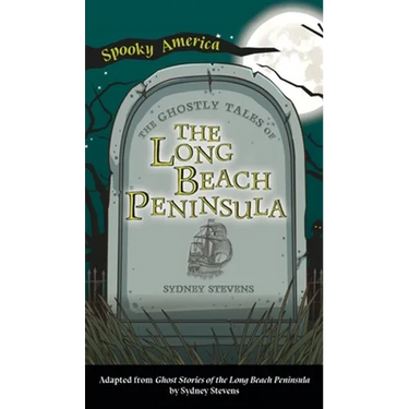 Ghostly Tales of Long Beach Peninsula