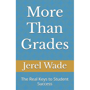 More Than Grades: The Real Keys to Student Success