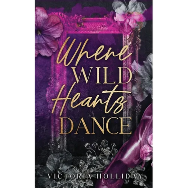 Where Wild Hearts Dance: An enemies to lovers mafia romance