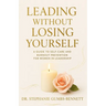 Leading Without Losing Yourself