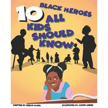 10 Black Heroes All Kids Should Know