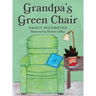Grandpa's Green Chair