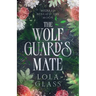 The Wolf Guard's Mate