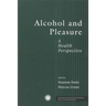 Alcohol and Pleasure: A Health Perspective