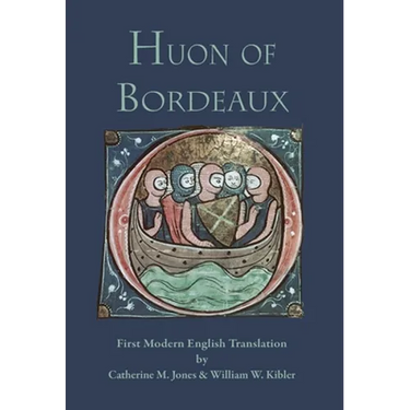 Huon of Bordeaux: First Modern English Translation