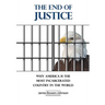 The End of Justice: Why America is the Most