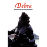 Debra: Reconciling the Irreconcilable