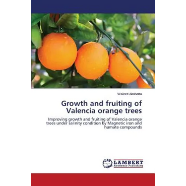 Growth and fruiting of Valencia orange trees