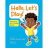 Hello, Let's Play!: Preparing for a Home Visitor