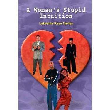 A Woman's Stupid Intuition