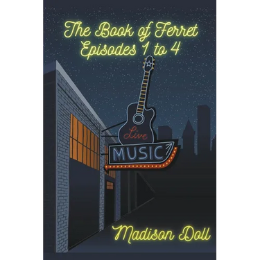 The Book of Ferret Episodes 1 to 4