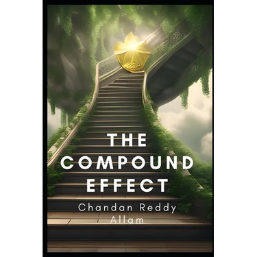 The Compound Effect: How Small Changes Can Lead to Big Results