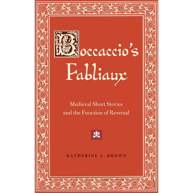 Boccaccio's Fabliaux: Medieval Short Stories and the Function of Reversal