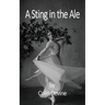 A Sting In The Ale