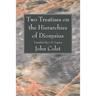 Two Treatises on the Hierarchies of Dionysius