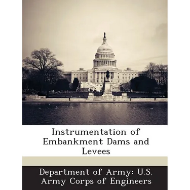 Instrumentation of Embankment Dams and Levees