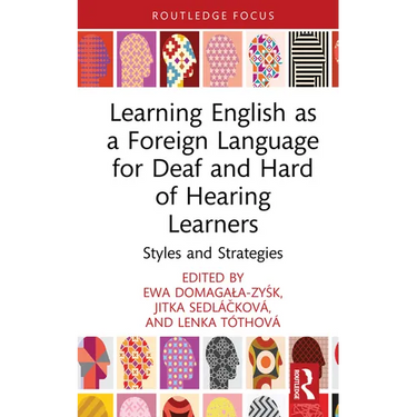 Learning English as a Foreign Language for Deaf and Hard of Hearing Learners: Styles and Strategies