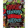 Good Vibes and Inspirational Quote: Coloring Books For Adults