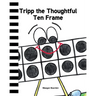 Tripp the Thoughtful Ten Frame