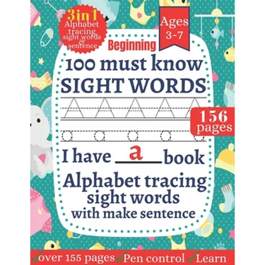 100 Must Know Sight words: First Learning For Kids Alphabet tracing, Sight words for kindergarten and preschool Kids Toddlers Ages 3-7 ( My Workbooks