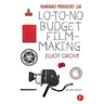 Raindance Producers' Lab Lo-To-No Budget Filmmaking