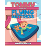 Tommy and the Flying Mattress