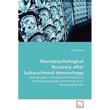 Neuropsychological Recovery after Subarachnoid Hemorrhage