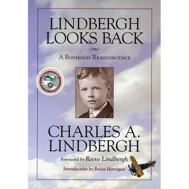 Lindbergh Looks Back: A Boyhood Reminiscence