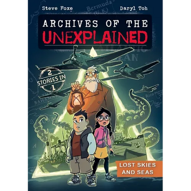 Archives of the Unexplained: Lost Skies and Seas