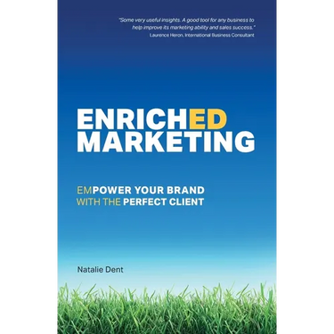Enriched Marketing: Empower Your Brand With The Perfect Client