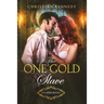 The One Gold Slave: Atlaind Book 1