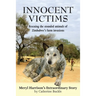 Innocent Victims: Rescuing the stranded animals of Zimbabwe's farm invasions