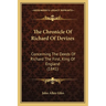 The Chronicle Of Richard Of Devizes: Concerning The Deeds Of Richard The First, King Of England (1841)