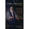 Visible and Apostolic, Second Edition: The Constitution of the Church in High Church Anglican and Nonjuror Thought 1688-1745