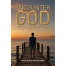 Encounter God: Getting in Touch with God Every Day