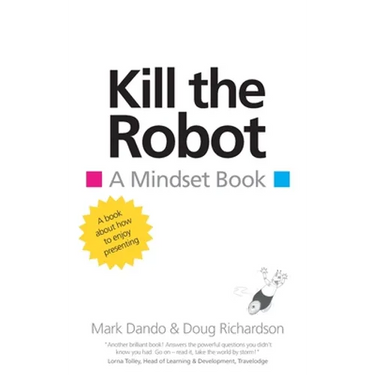 Kill the Robot: A Mindset Book