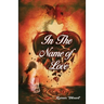 In The Name of Love