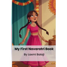 My First Navaratri Book: Festival of Navaratri All 9 stories of 9 goddess